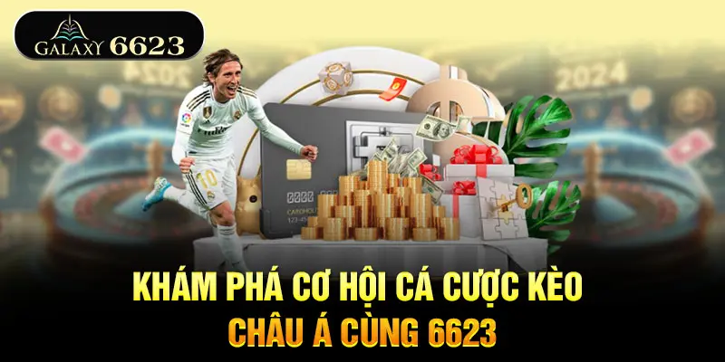 kham-pha-co-hoi-ca-cuoc-keo-chau-a-cung-6623